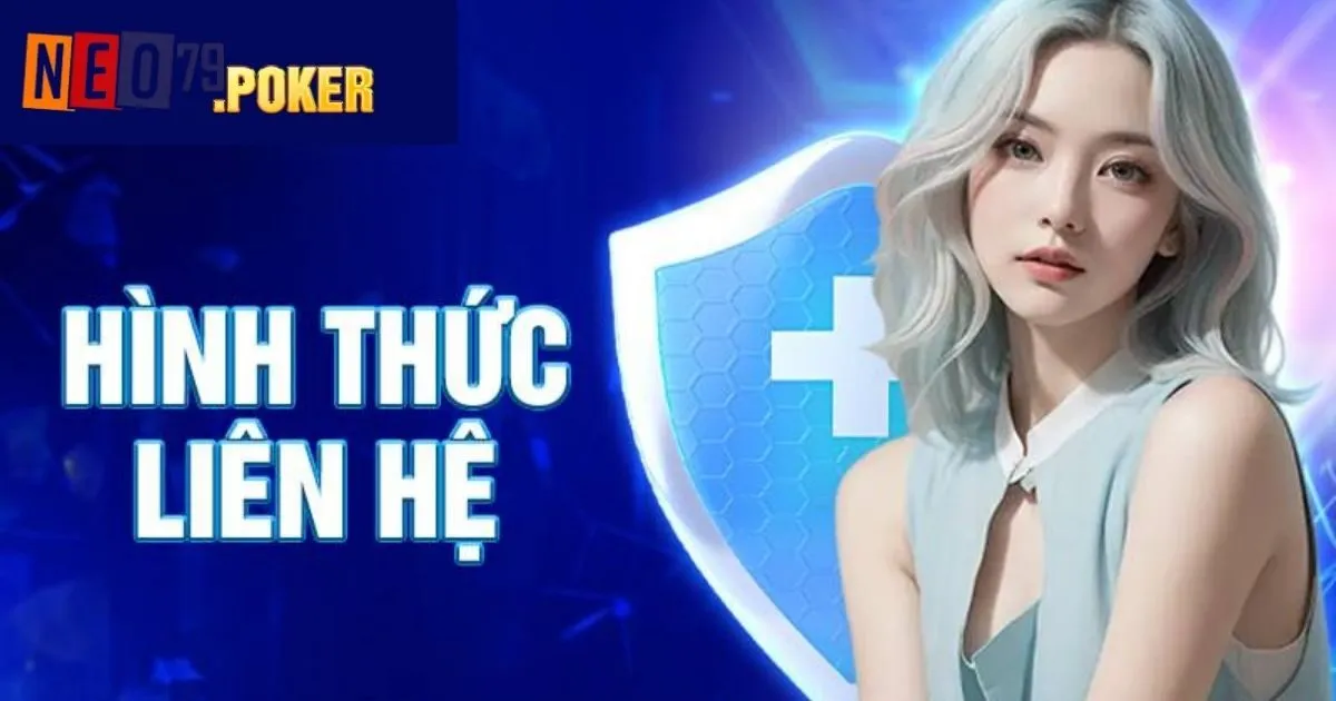 Hướng dẫn cách liên hệ Neo79 cho tân thủ