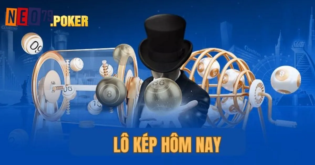 Tổng hợp các loại lô kép Neo79 phổ biến