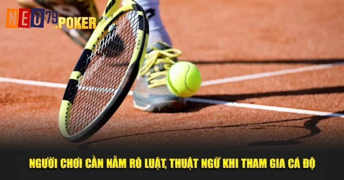 Hướng dẫn luật lệ cá cược Tennis Neo79
